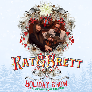 The Kat & Brett Holiday Show